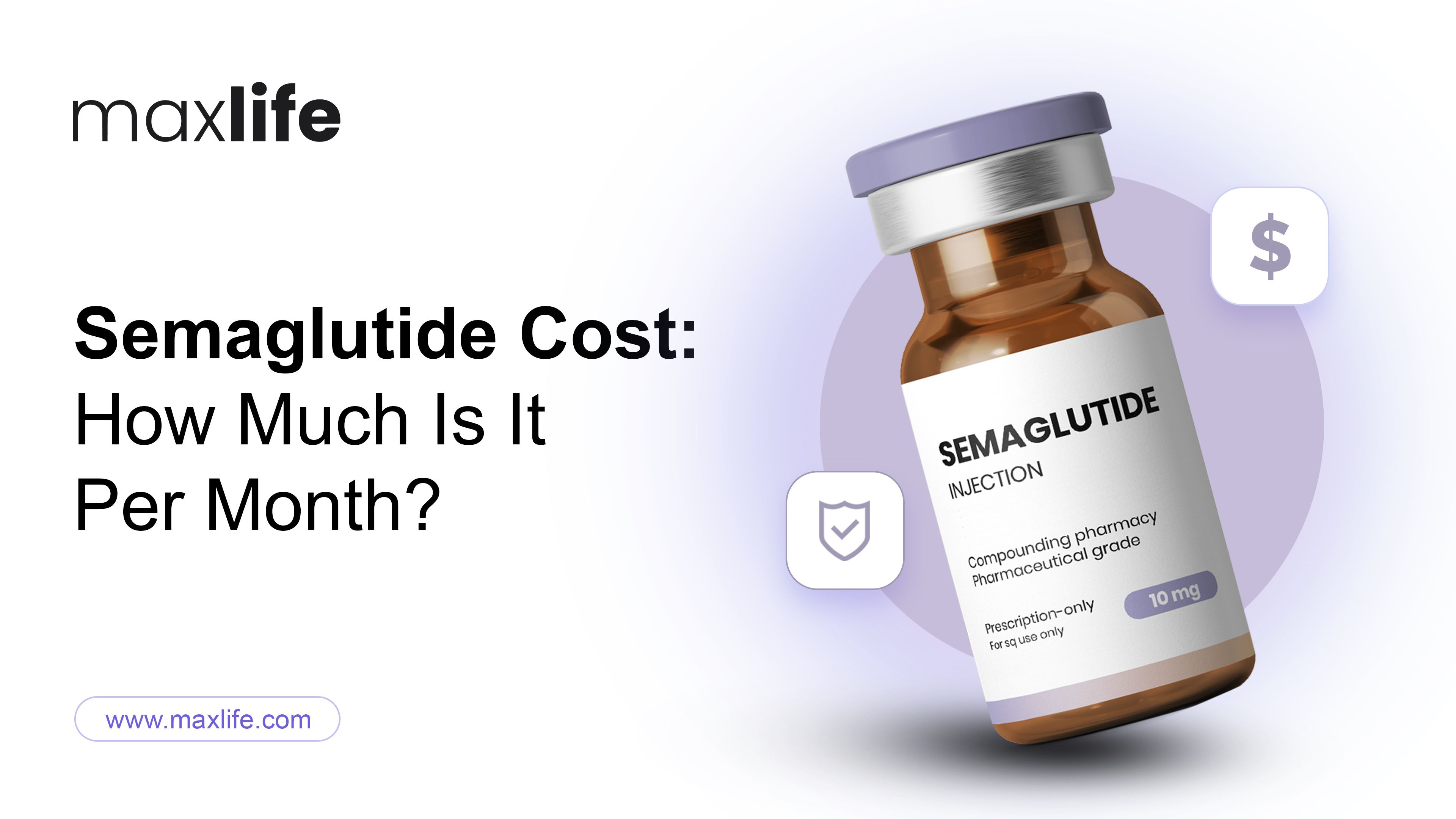 Vial of Semaglutide Injection alongside text: 'Semaglutide Cost: How Much Is It Per Month?'
